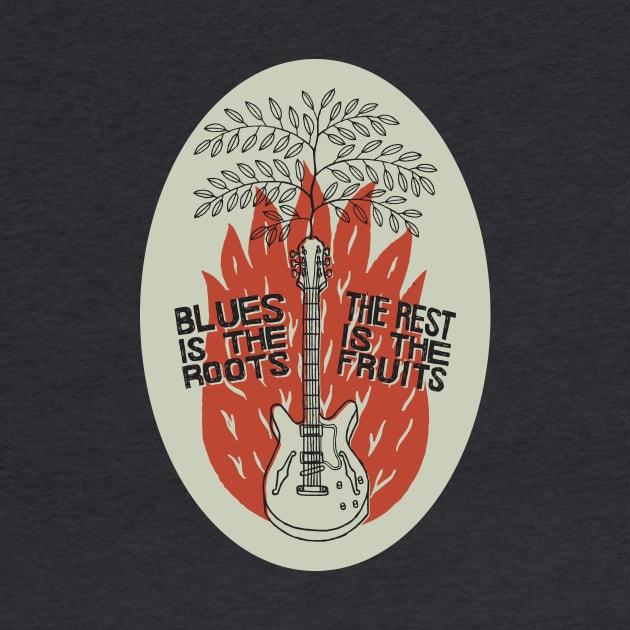 Blues Is The Roots - The Rest Is The Fruits by PLAYDIGITAL2020